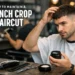 How to Maintain a French Crop Haircut