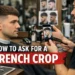 How to Ask for a French Crop